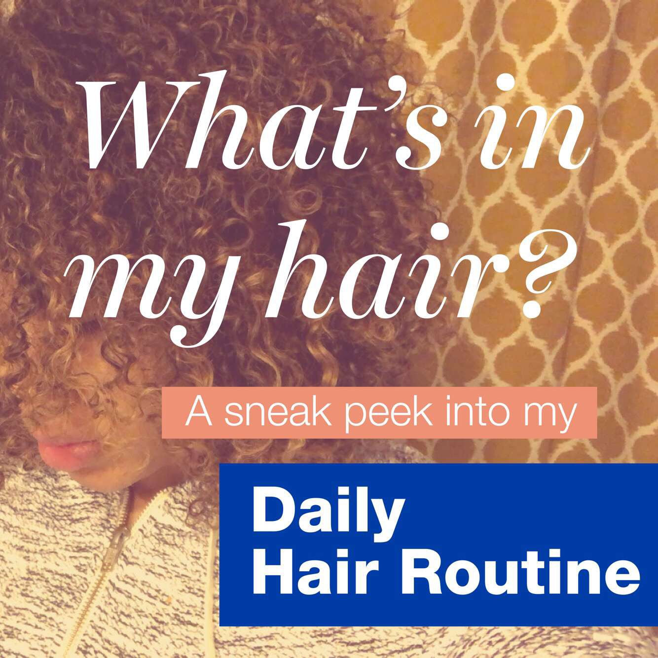 My Curly Hair Routine